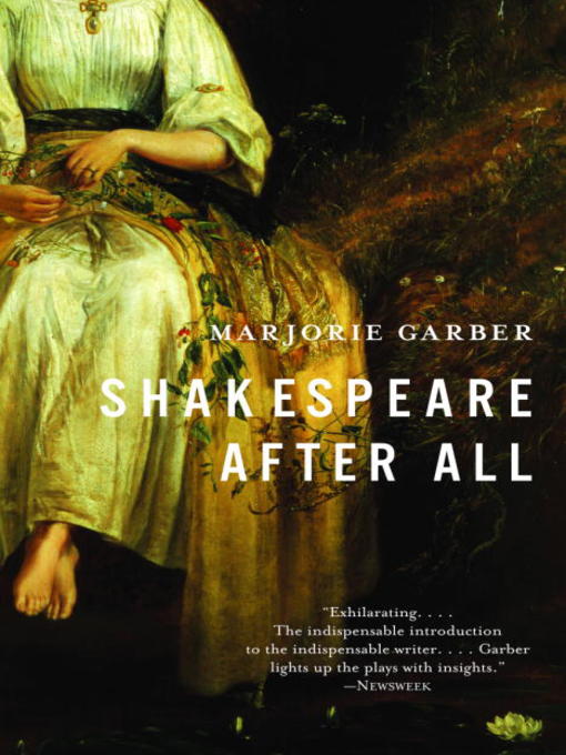 Title details for Shakespeare After All by Marjorie Garber - Wait list